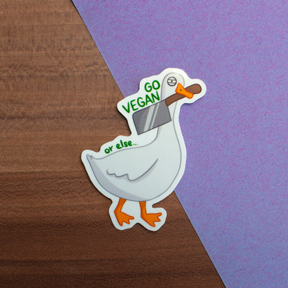"Go vegan or else..." Sticker